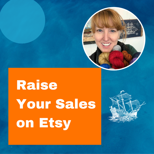 Raise Your Sales on Etsy! - Free Webinar!